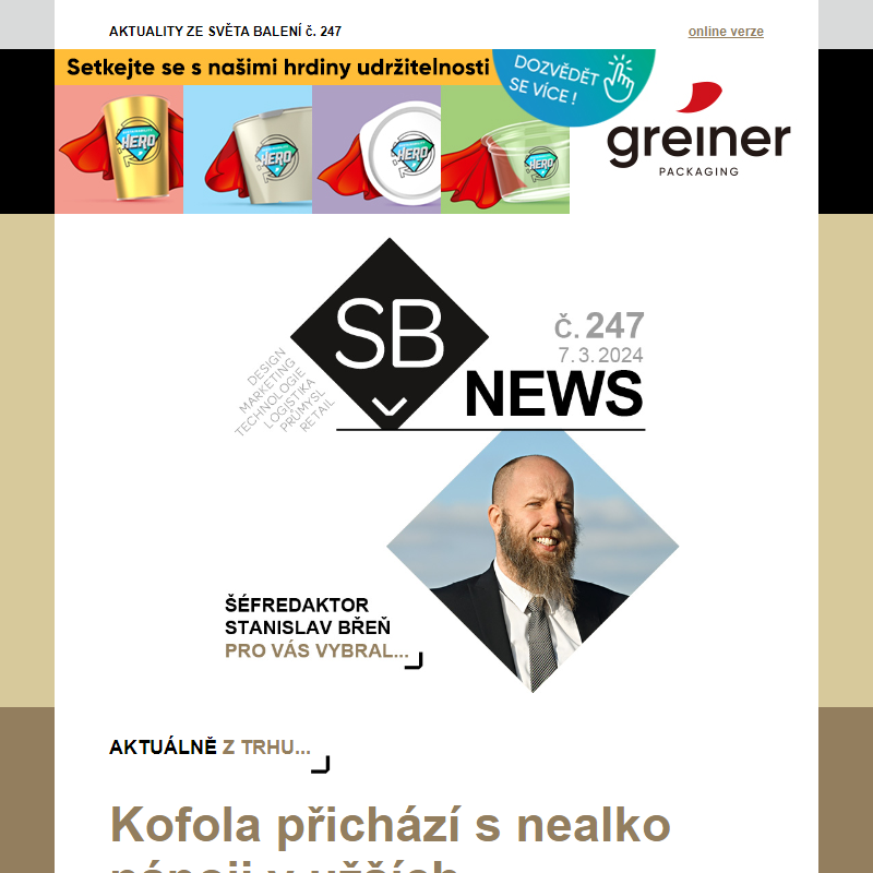 SB News 247: Kofola přichází s nápoji v užších plechovkách, Nová recyklační linka na Slovensku bude sloužit i pro plasty z ČR, Cardbox Packaging investuje do rozšíření výroby... a další aktuality