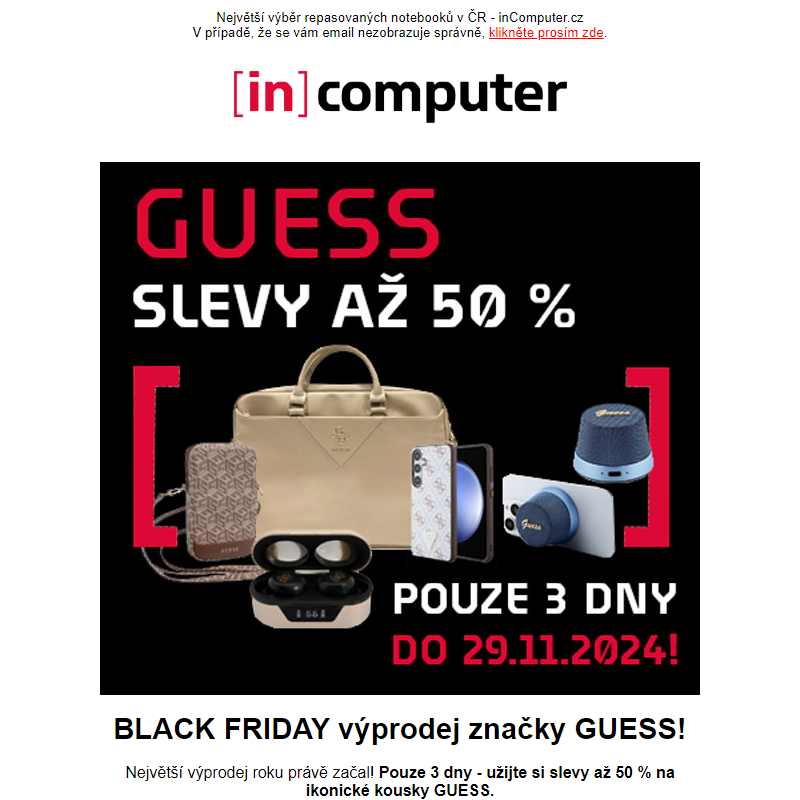 SLEVA 50 % na GUESS - pouze 3 dny! - inComputer.cz - obchodní sdělení