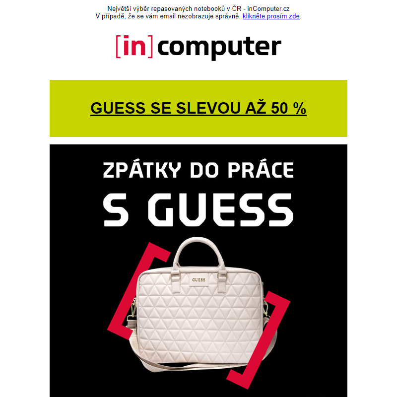 Už jen pár dní produkty GUESS se slevou až 50 %! - inComputer.cz - obchodní sdělení