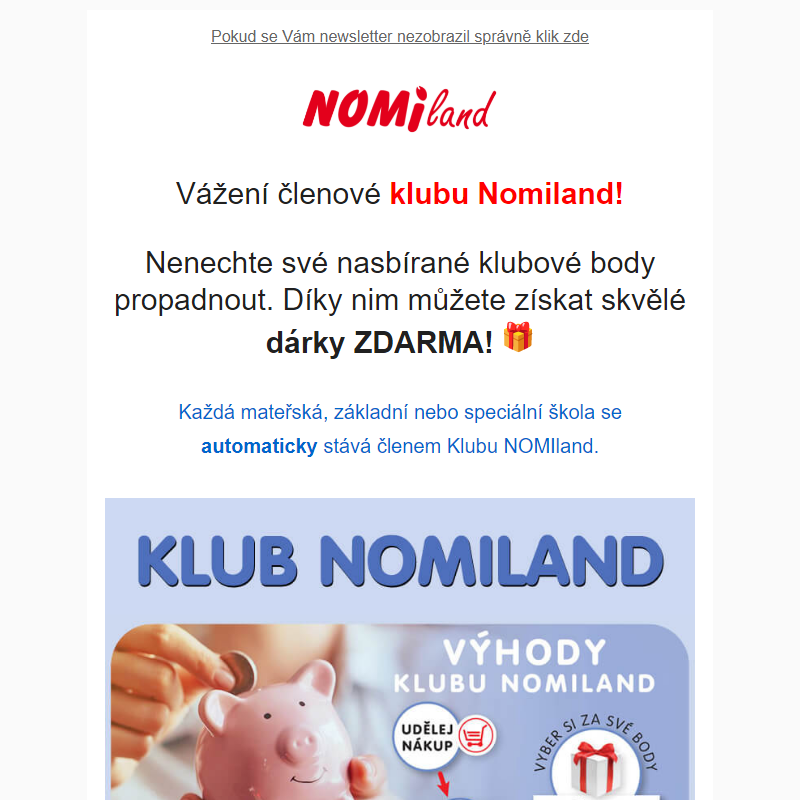 Chcete dárky ZDARMA ? _ Využijte své nasbírané KLUBOVÉ BODY.