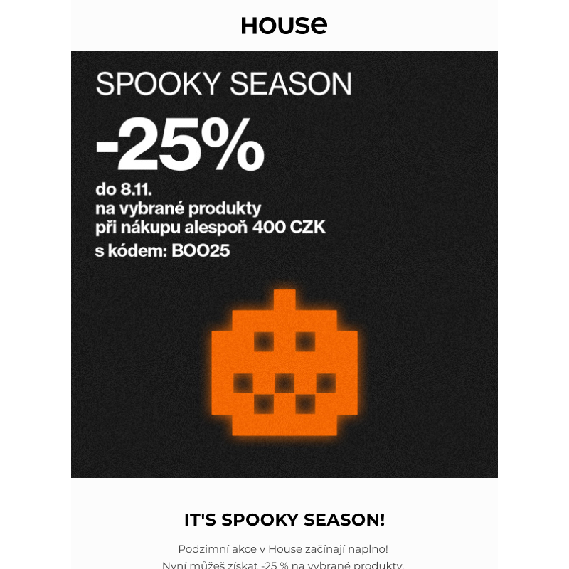 Spooky Season: -25 % na vybrané produkty! _