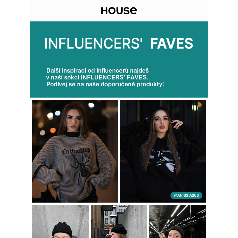 NEW INFLUENCERS' FAVES