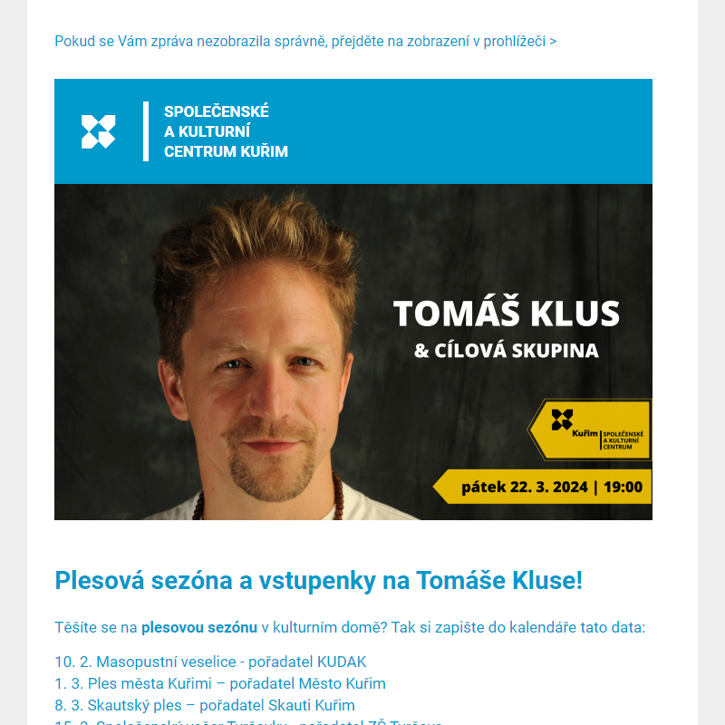 [Newsletter] Plesová sezóna a vstupenky na Tomáše Kluse!