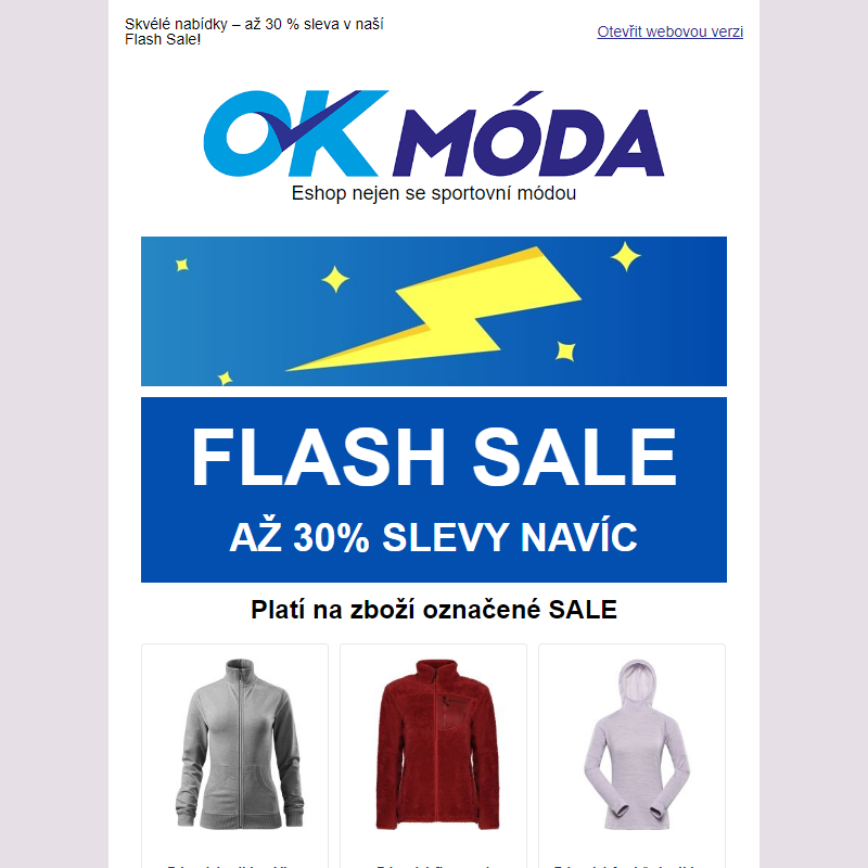 Flash Sale! Získejte až 30 % slevu na většinu zboží!