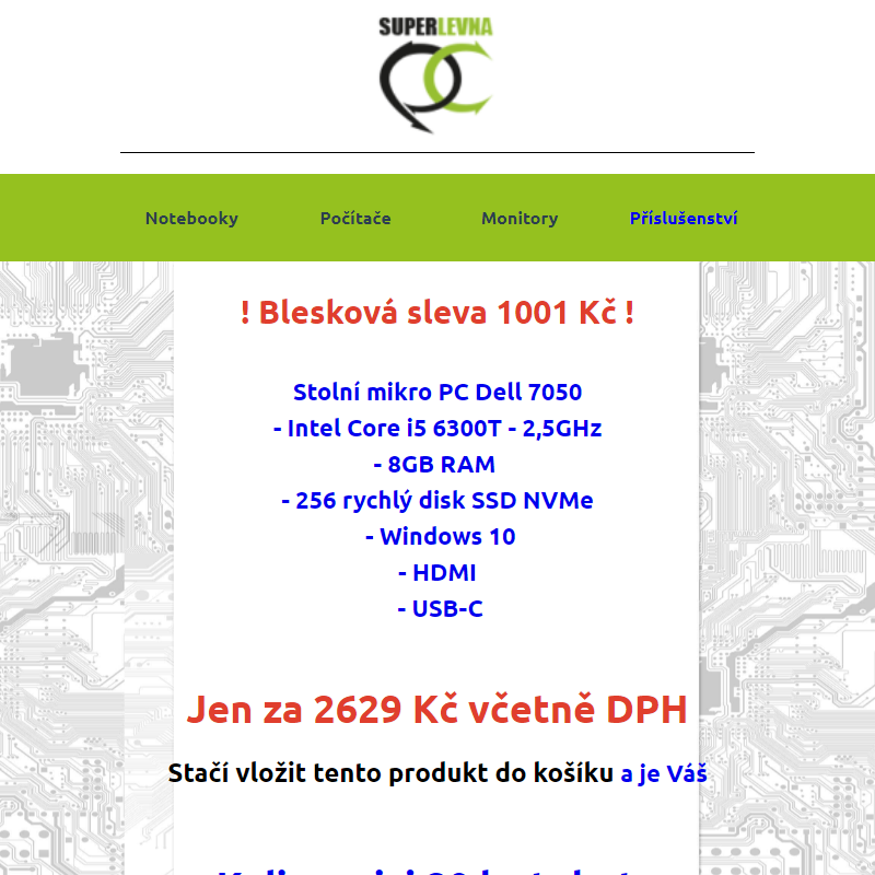 __ SuperLevnaPC - blesková sleva 1001 Kč na PC Dell 7050, 8GB RAM, 256 SSD __