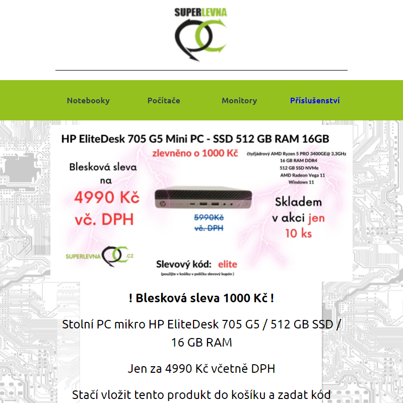 __ SuperLevnaPC - blesková sleva 1000 Kč na PC HP EliteDesk 705 G5  SSD 512GB / RAM 16GB __