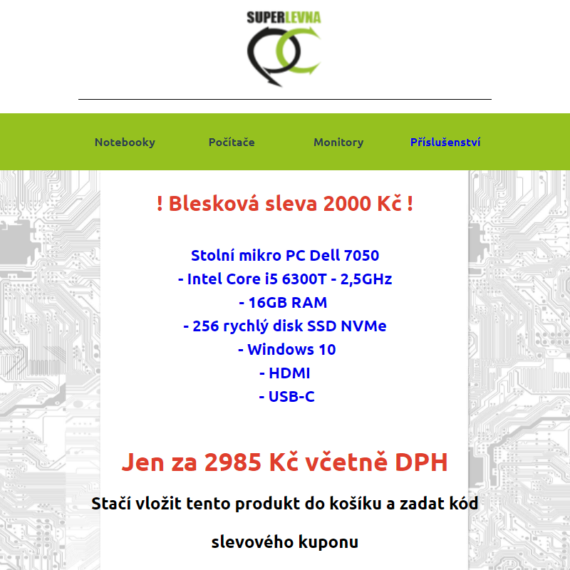 __ SuperLevnaPC - blesková sleva 2000 Kč na PC Dell 7050, 16GB RAM, 256 SSD __