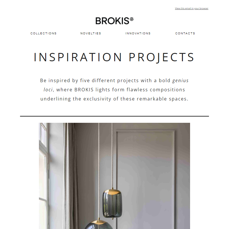 BROKIS inspirational projects