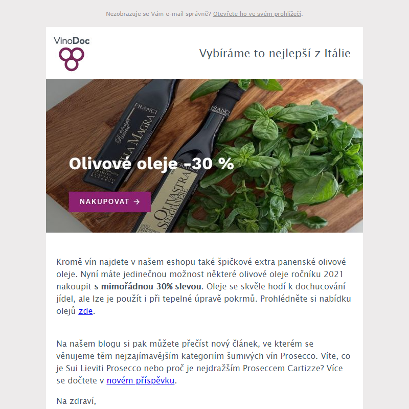 _ _Výprodej olivových olejů -30 %! + _ Není Prosecco jako Prosecco