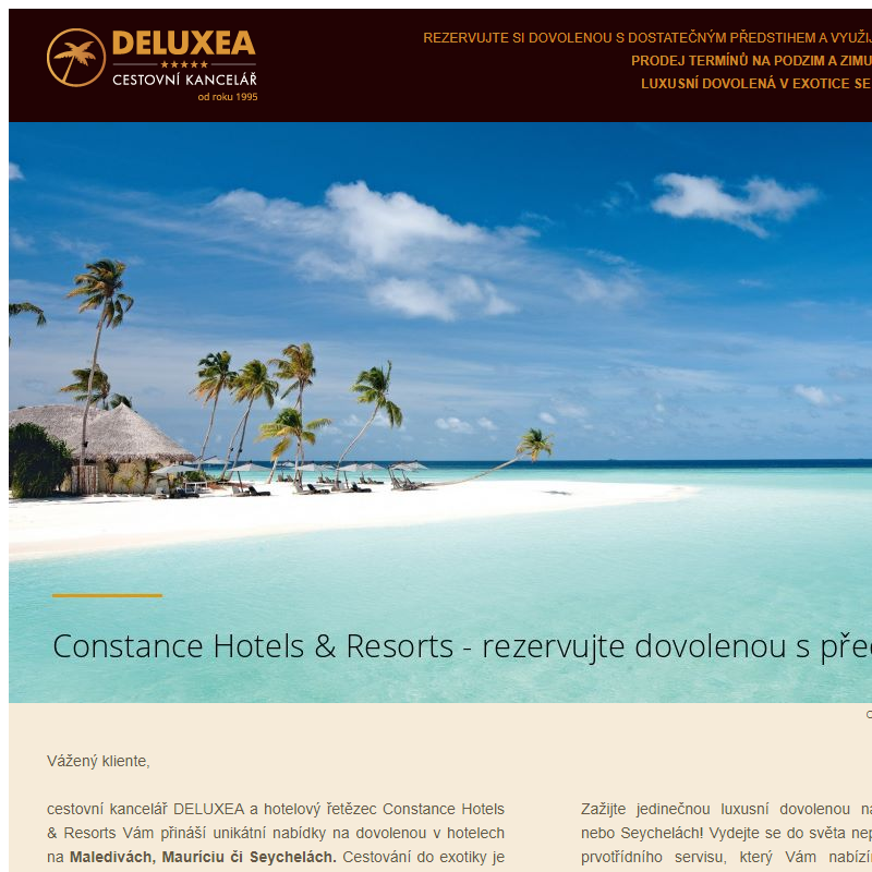 Constance Hotels & Resorts - rezervujte s předstihem dovolenou na Maledivách, Mauríciu nebo Seychelách