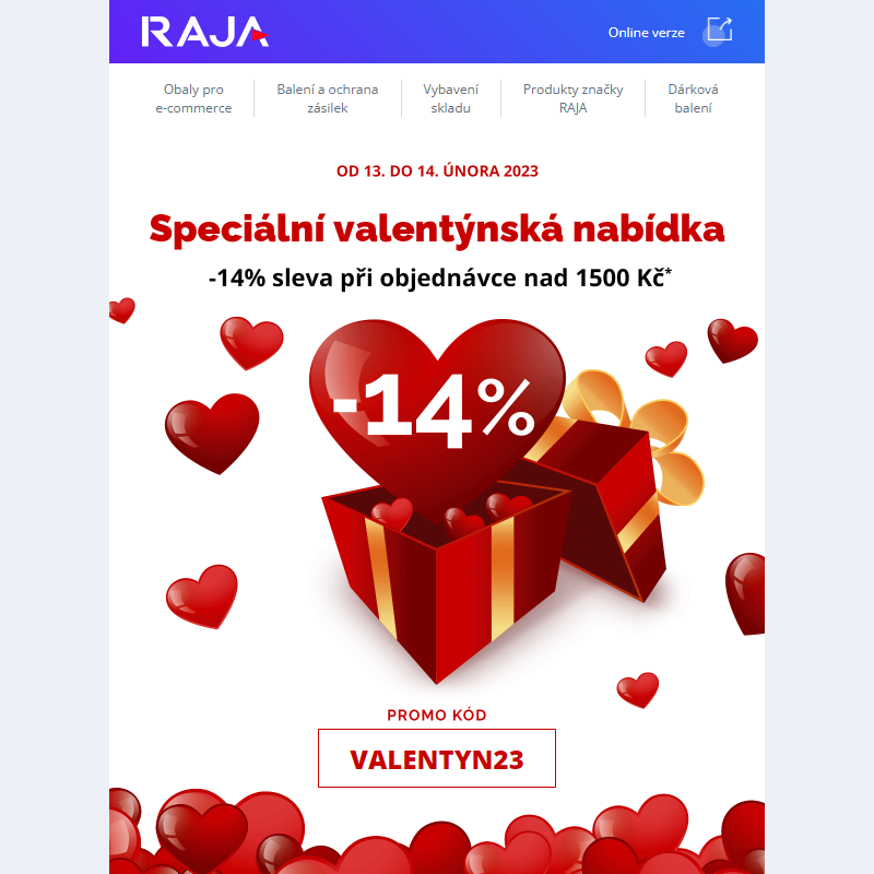 Speciální Valentýn s RAJA -14% na vše*