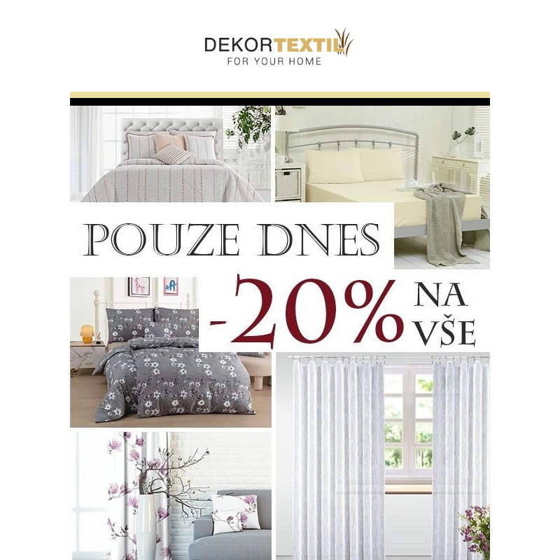 _ Pouze dnes sleva 20 % na vše!