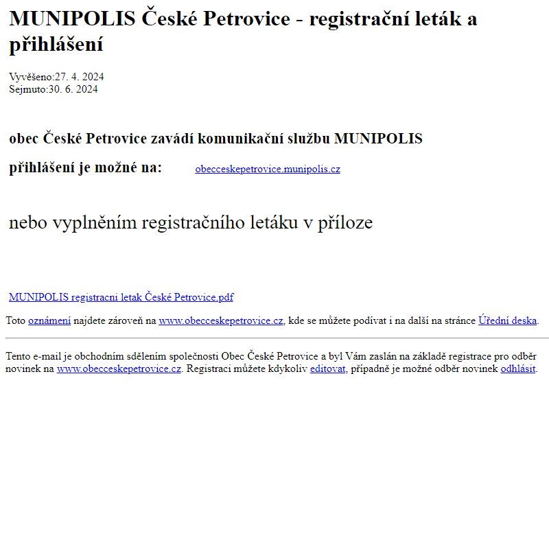Na úřední desku www.obecceskepetrovice.cz bylo přidáno oznámení MUNIPOLIS České Petrovice - registrační leták a přihlášení