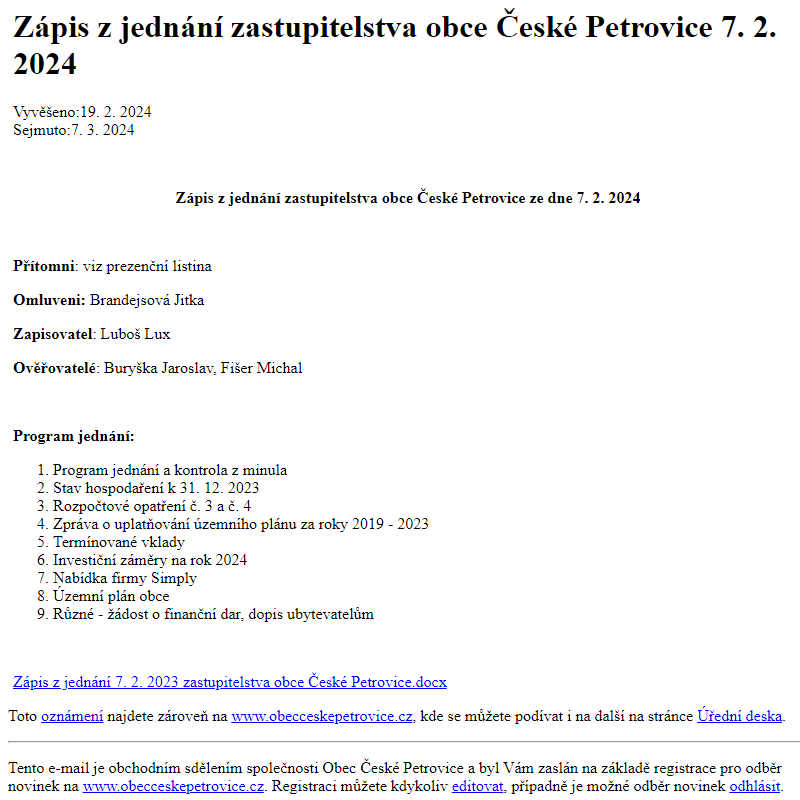 Na úřední desku www.obecceskepetrovice.cz bylo přidáno oznámení Zápis z jednání zastupitelstva obce České Petrovice 7. 2. 2024