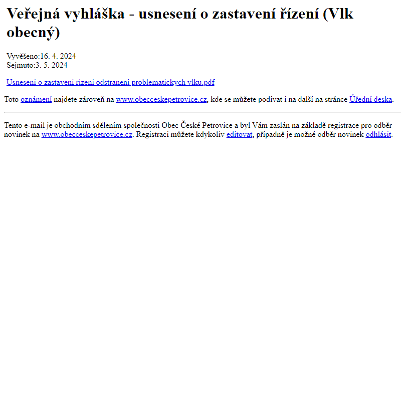 Na úřední desku www.obecceskepetrovice.cz bylo přidáno oznámení Veřejná vyhláška - usnesení o zastavení řízení (Vlk obecný)