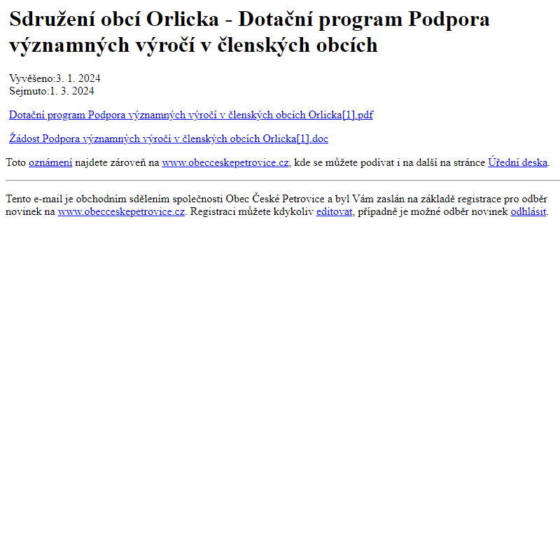Na úřední desku www.obecceskepetrovice.cz bylo přidáno oznámení Sdružení obcí Orlicka - Dotační program Podpora významných výročí v členských obcích