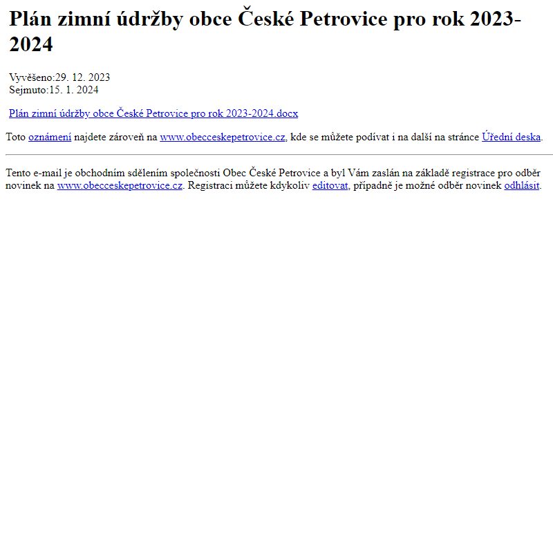 Na úřední desku www.obecceskepetrovice.cz bylo přidáno oznámení Plán zimní údržby obce České Petrovice pro rok 2023-2024