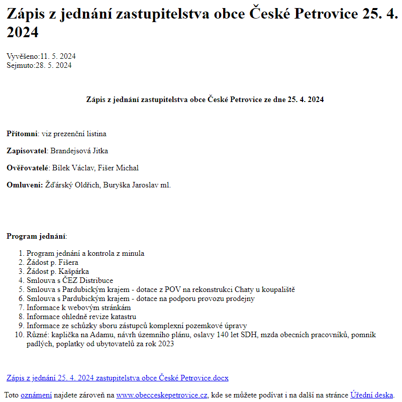 Na úřední desku www.obecceskepetrovice.cz bylo přidáno oznámení Zápis z jednání zastupitelstva obce České Petrovice 25. 4. 2024