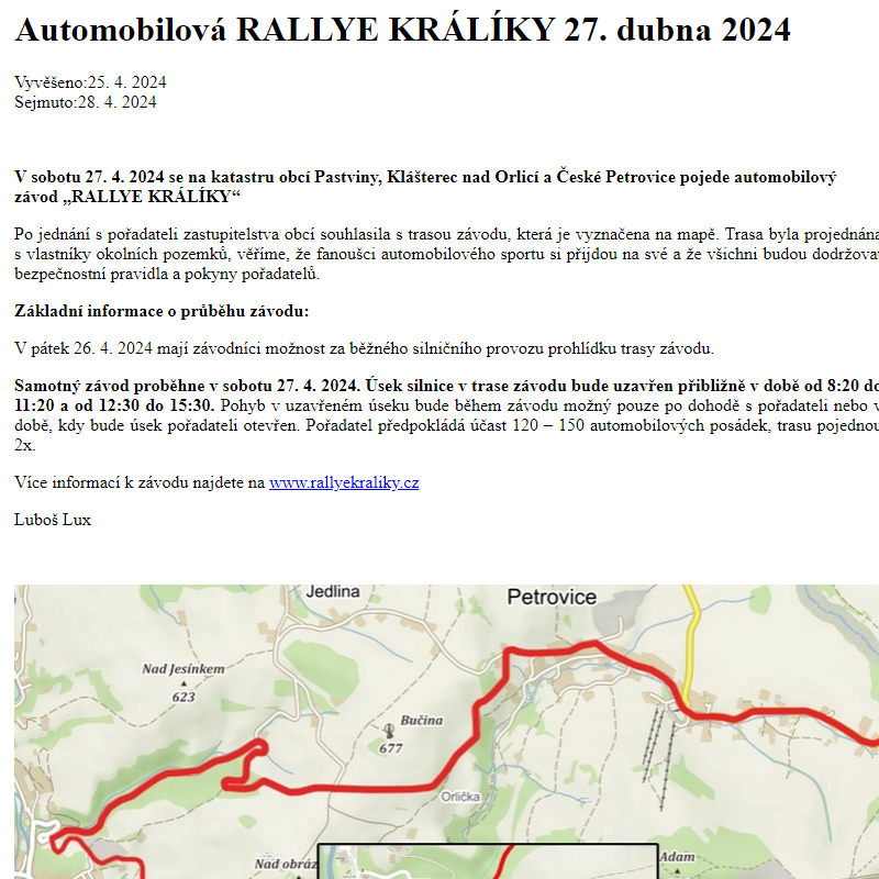 Na úřední desku www.obecceskepetrovice.cz bylo přidáno oznámení Automobilová RALLYE KRÁLÍKY 27. dubna 2024