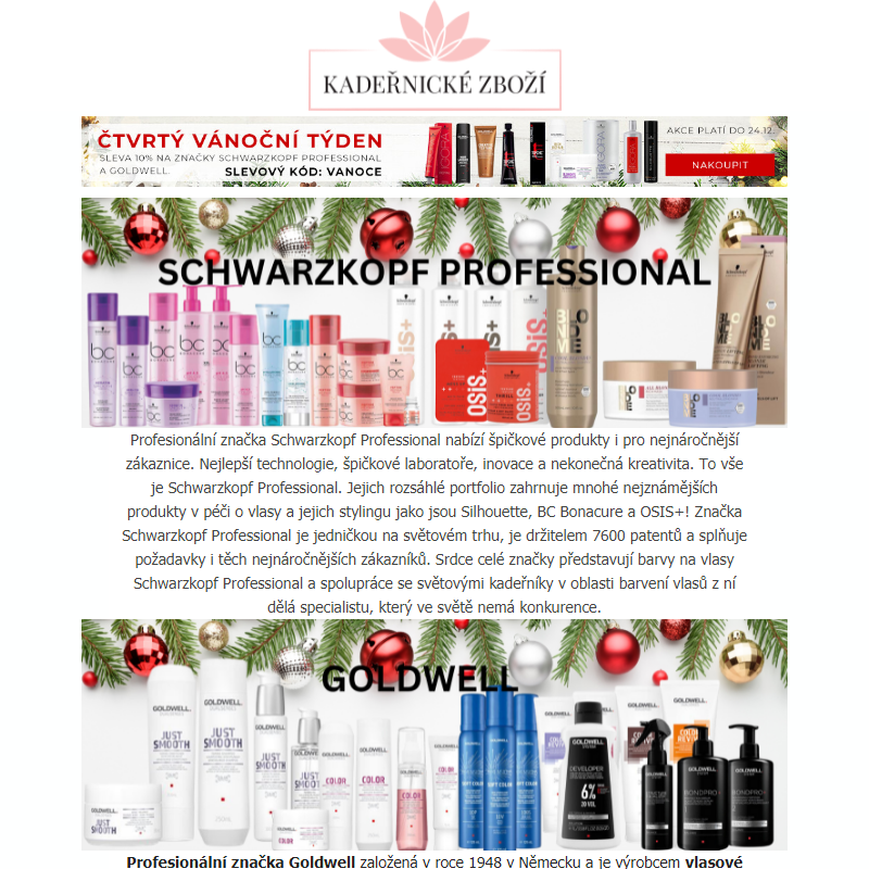 ČTVRTÝ VÁNOČNÍ TÝDEN - Sleva 10% na značky Schwarzkopf Professional  a Goldwell._________