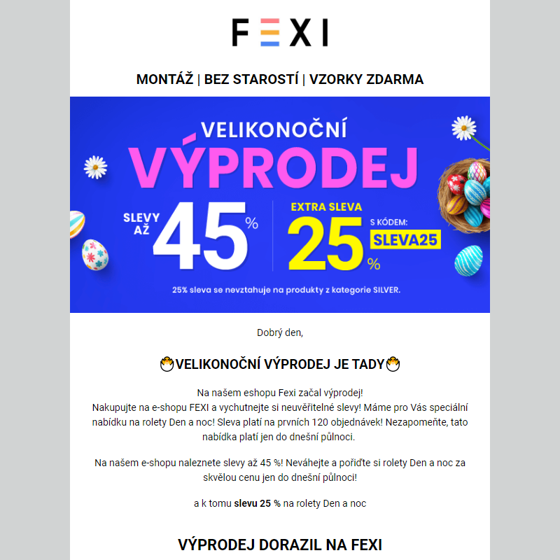 Velikonoční výprodej na Fexi _ Využijte 45% SLEVU _ 25 % k tomu navíc s kódem SLEVA25_