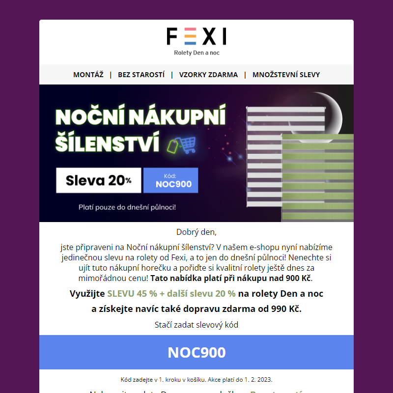 _ Noční nákupní šílenství! _Jedinečná 20% SLEVA k 45 % s kódem NOC900 _ jen dnes na e-shopu FEXI __