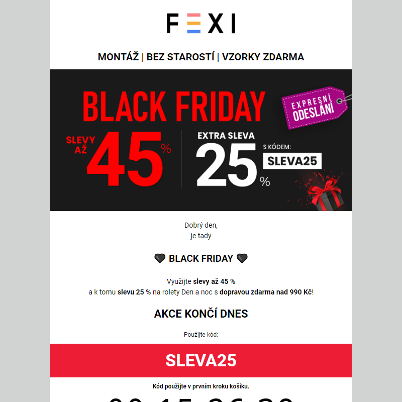 Black Friday _ 25% SLEVA k 45 % s kódem SLEVA25 _ na vybrané rolety FEXI _ jen do dnešní půlnoci __