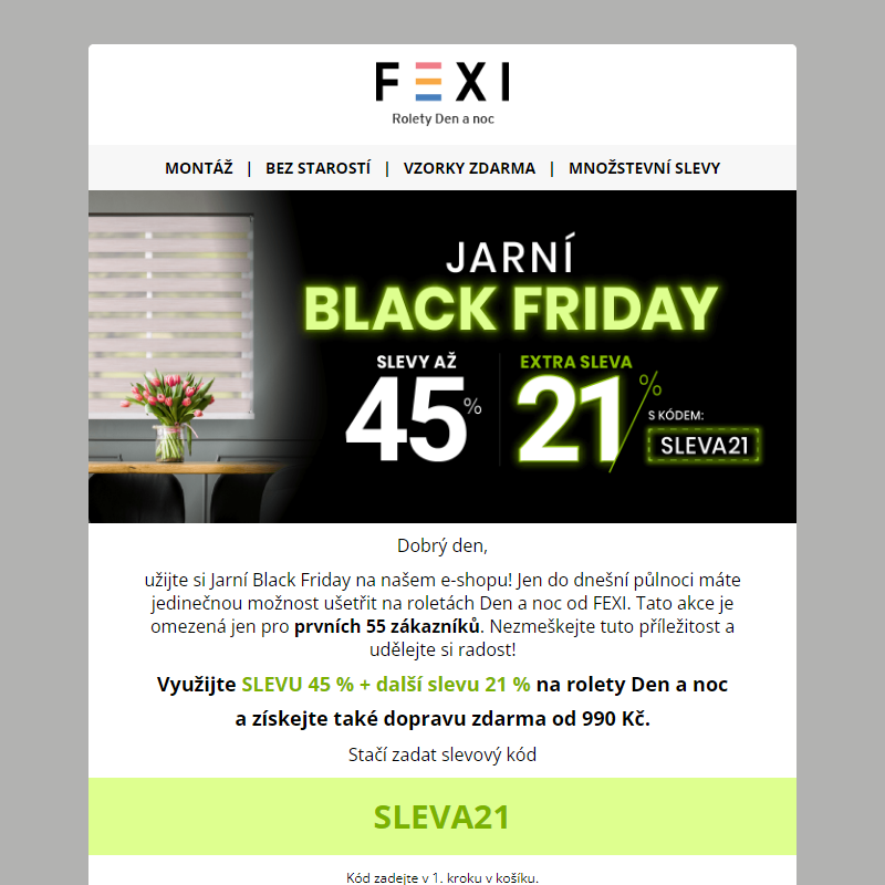 _ Jarní Black Friday na e-shopu FEXI! _ Využijte SLEVU 45 % a 21 % k tomu navíc s kódem SLEVA21 _ Platí jen do dnešní půlnoci _