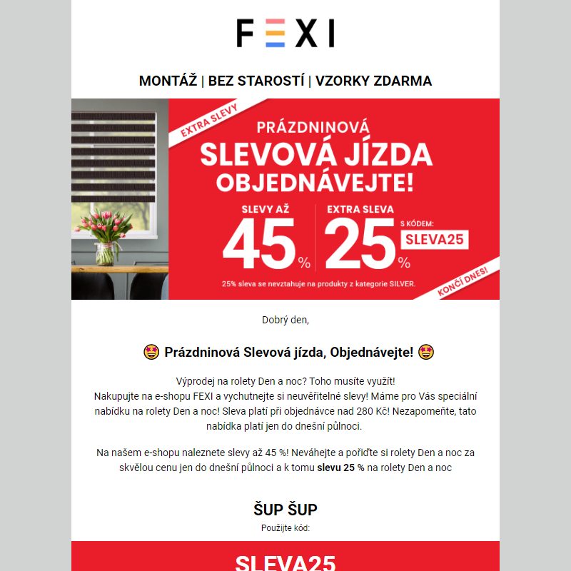 Prázdninová Slevová jízda, Objednávejte! _ Využijte 45 % SLEVU _ 25 % k tomu navíc s kódem SLEVA25_