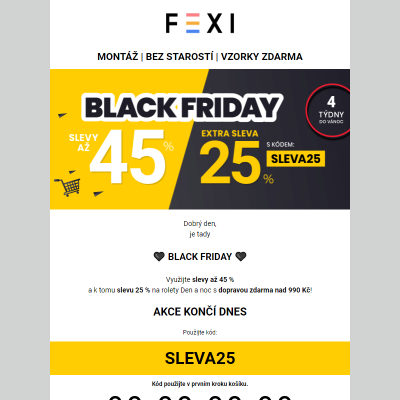 Black Friday _ 45 % _ 25% SLEVA navíc s kódem SLEVA25 _ jen dnes na FEXI _