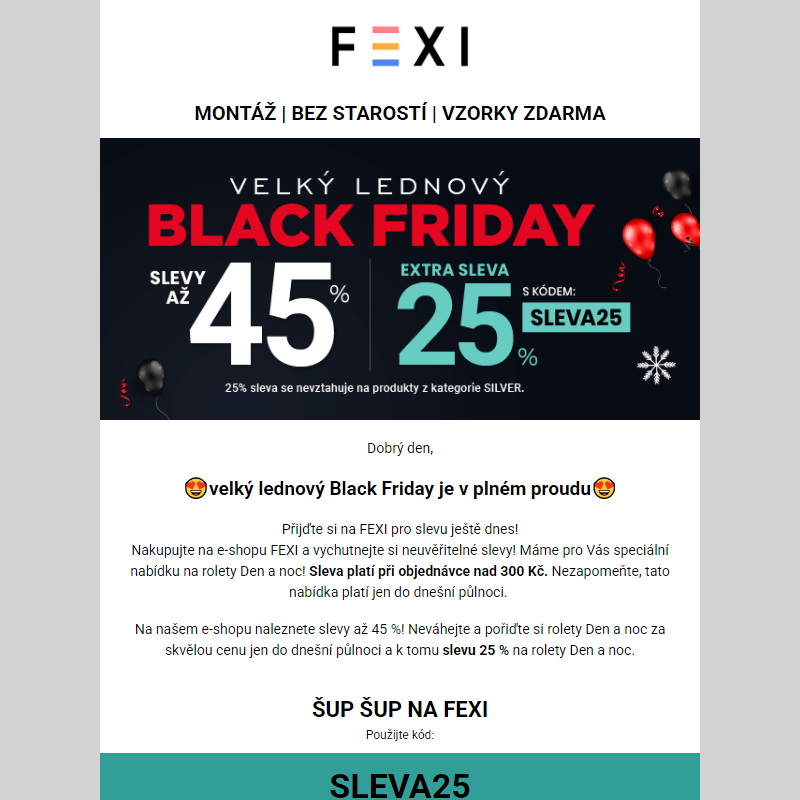 Velký lednový Black Friday je v plném proudu _ Využijte 45 % SLEVU _ 25 % k tomu navíc s kódem SLEVA25_