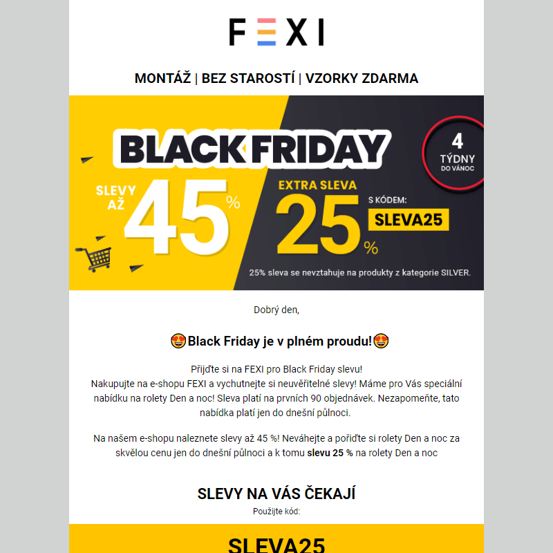 Black Friday je v plném proudu _ Využijte 45 % SLEVU _ 25 % k tomu navíc s kódem SLEVA25_