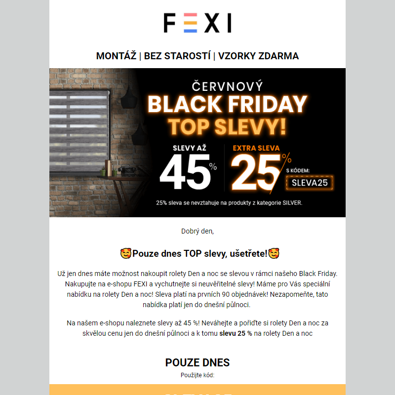 Červnový Black Friday - Top slevy! _ Využijte 45% SLEVU _ 25 % k tomu navíc s kódem SLEVA25_