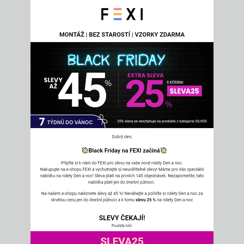 Black Friday dorazil na Fexi! _ Využijte 45 % SLEVU _ 25 % k tomu navíc s kódem SLEVA25_