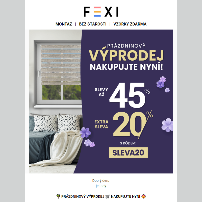 _ Prázdninový výprodej _ Nakupujte nyní na e-shopu FEXI se SLEVOU až 45 % a 20 % k tomu navíc s kódem SLEVA20 _ Platí pouze dnes _