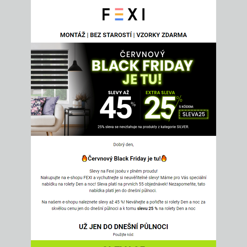 Červnový Black Friday je tu!  _ Využijte 45% SLEVU _ 25 % k tomu navíc s kódem SLEVA25_