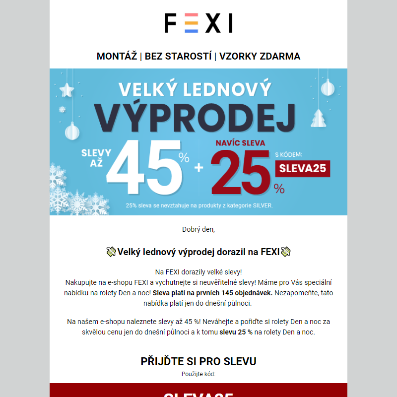 Velký lednový výprodej dorazil na FEXI _ Využijte 45 % SLEVU _ 25 % k tomu navíc s kódem SLEVA25_