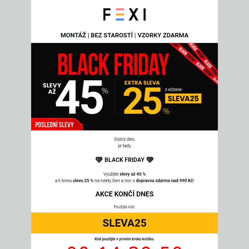 Black Friday na FEXI _ 25% SLEVA navíc k 45 % s kódem SLEVA25 jen dnes na našem e-shopu _