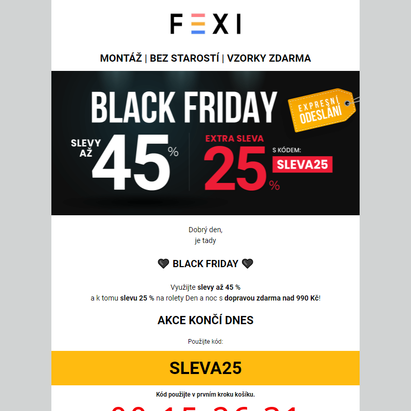 Black Friday _ 45 % _ 25% SLEVA navíc při použití kódu SLEVA25 _ na vybrané rolety Den a noc od FEXI