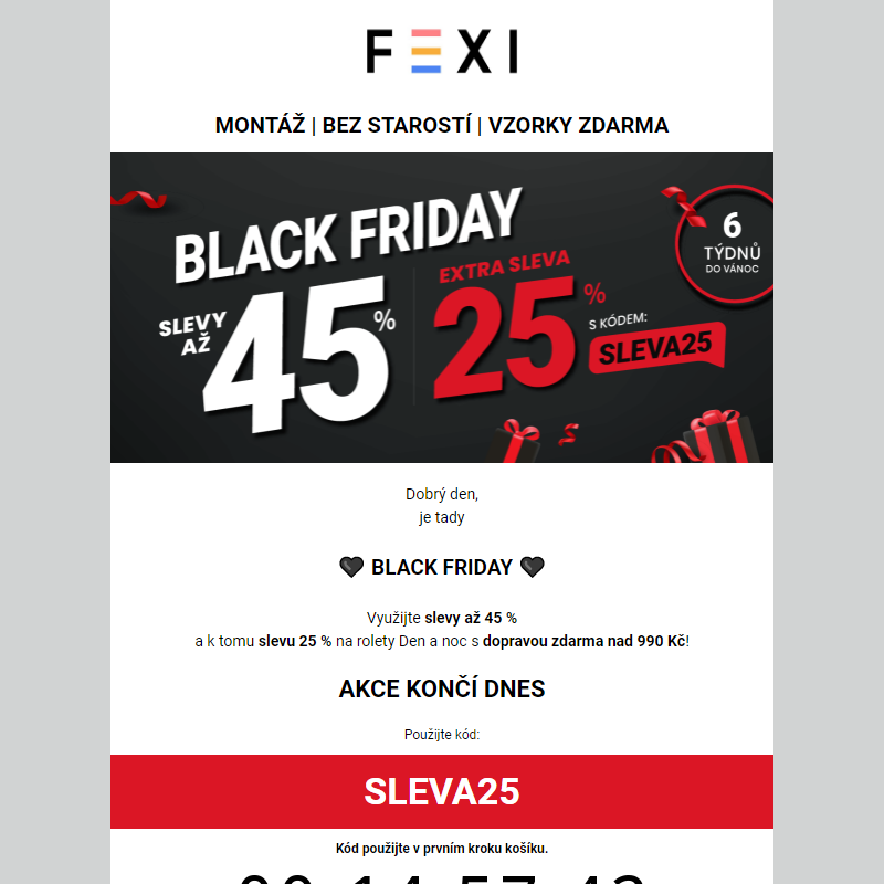 Black Friday na FEXI! _ 45 % a 25 % SLEVA navíc s kódem SLEVA25 _ platí na vybrané produkty!