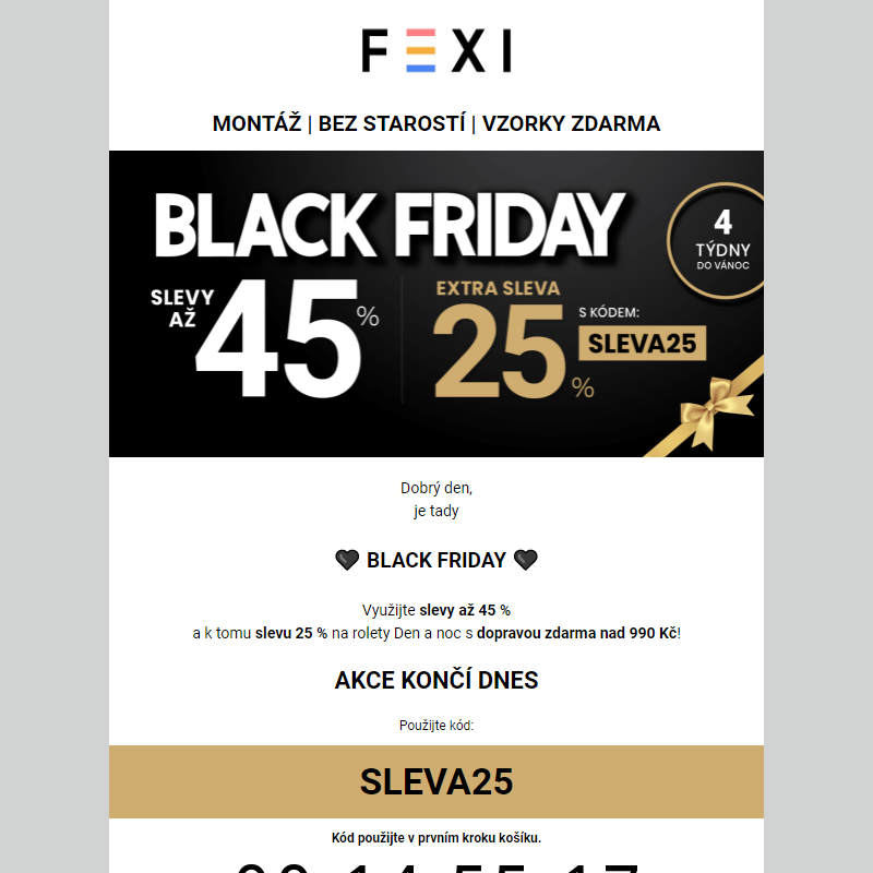 _ Black Friday na FEXI _ 25% SLEVA k 45 % navíc s kódem SLEVA25 _ jen dnes na našem e-shopu_
