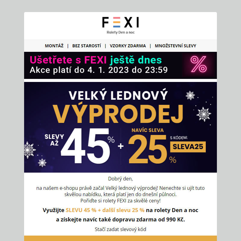 Velký lednový výprodej na FEXI _ 45 % a  25% SLEVA k tomu navíc s kódem SLEVA25 _ platí jen do dnešní půlnoci! _