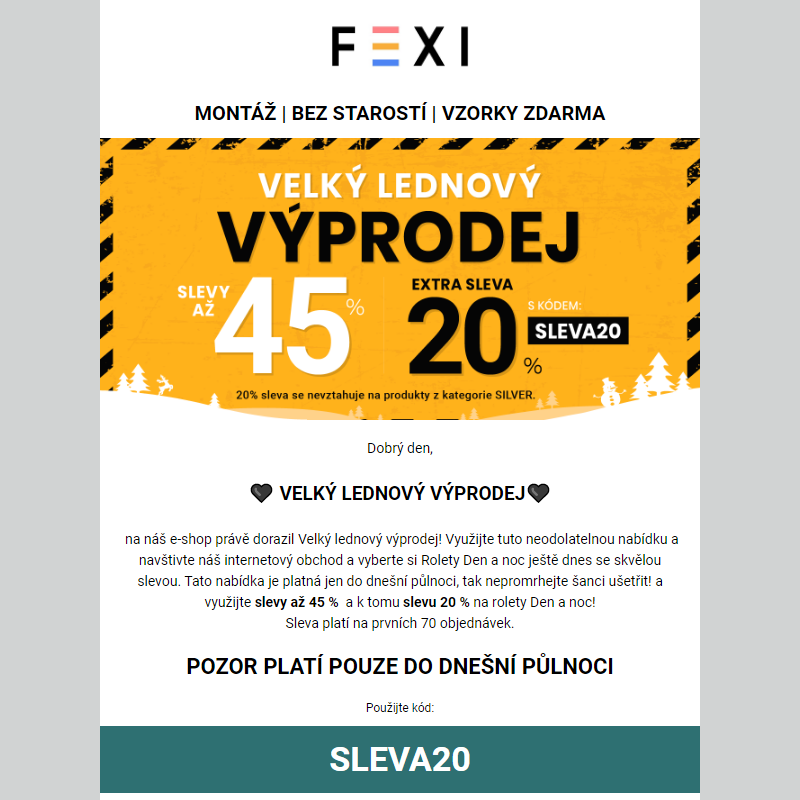 _ Velký lednový výprodej _ 45 % a 20% SLEVA k tomu navíc s kódem SLEVA20 _ na vybrané produkty FEXI