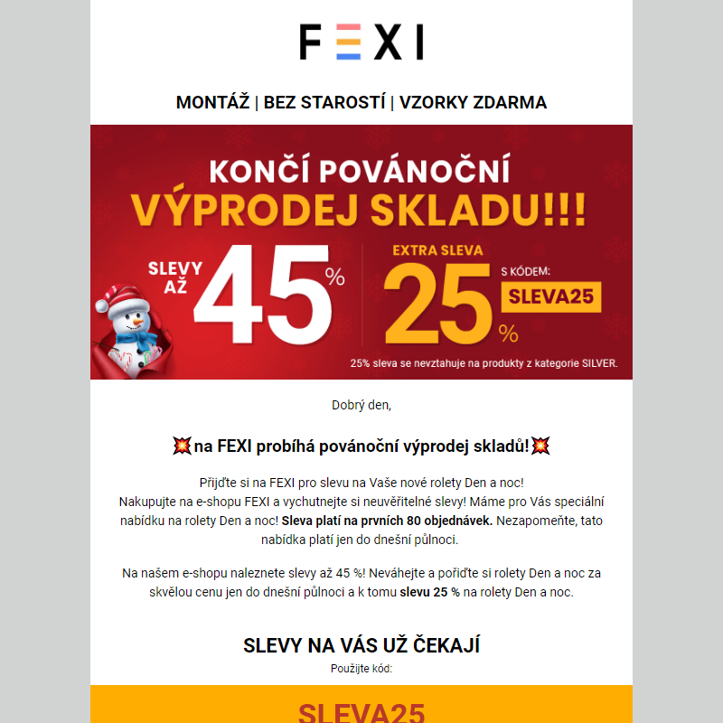 Končí povánoční výprodej skladu _ Využijte 45 % SLEVU _ 25 % k tomu navíc s kódem SLEVA25_