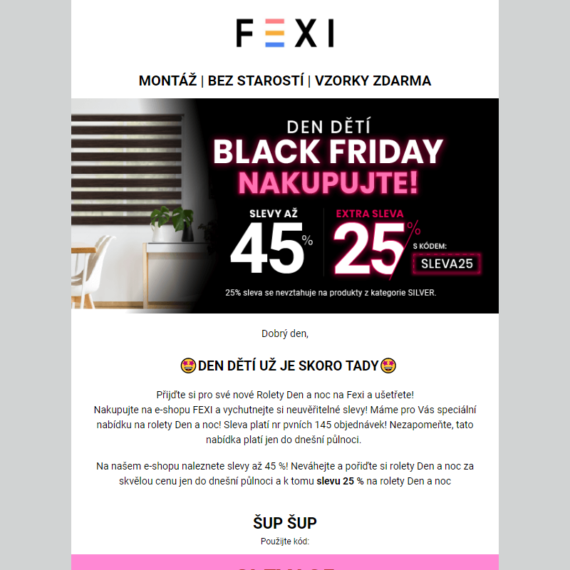 Den Dětí Black Friday, nakupujte! _ Využijte 45% SLEVU _ 25 % k tomu navíc s kódem SLEVA25_