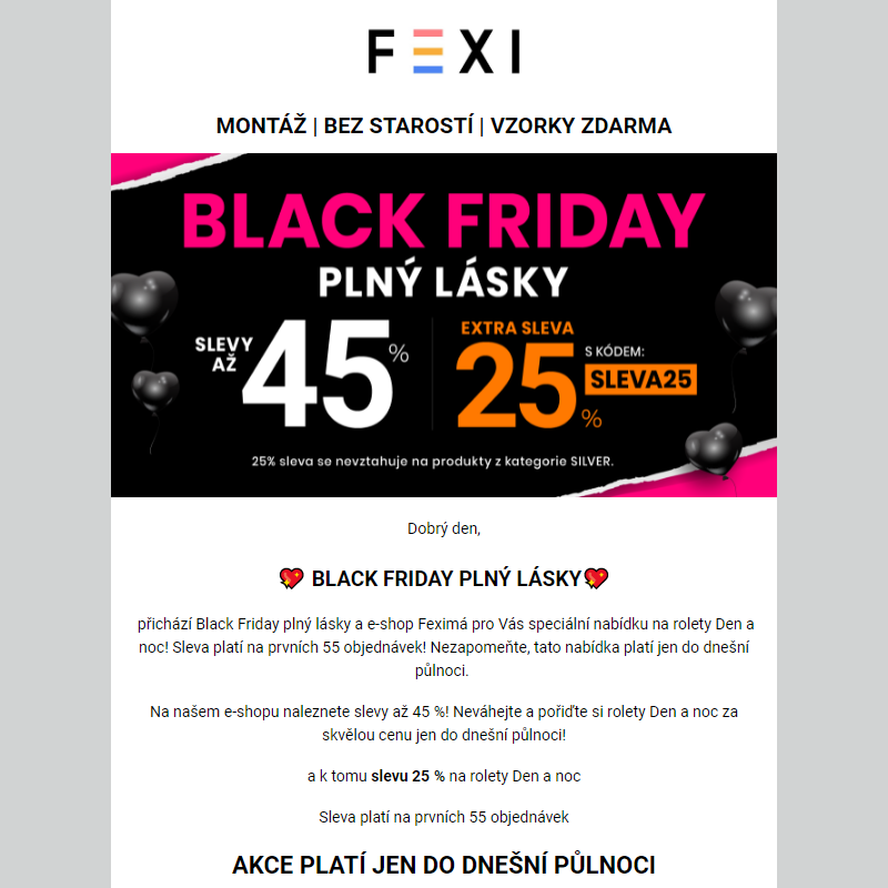 _ Black Friday plný lásky _ SLEVA až 45 % a 25 % k tomu navíc při použití kódu SLEVA25 _ pouze dnes na Fexi _