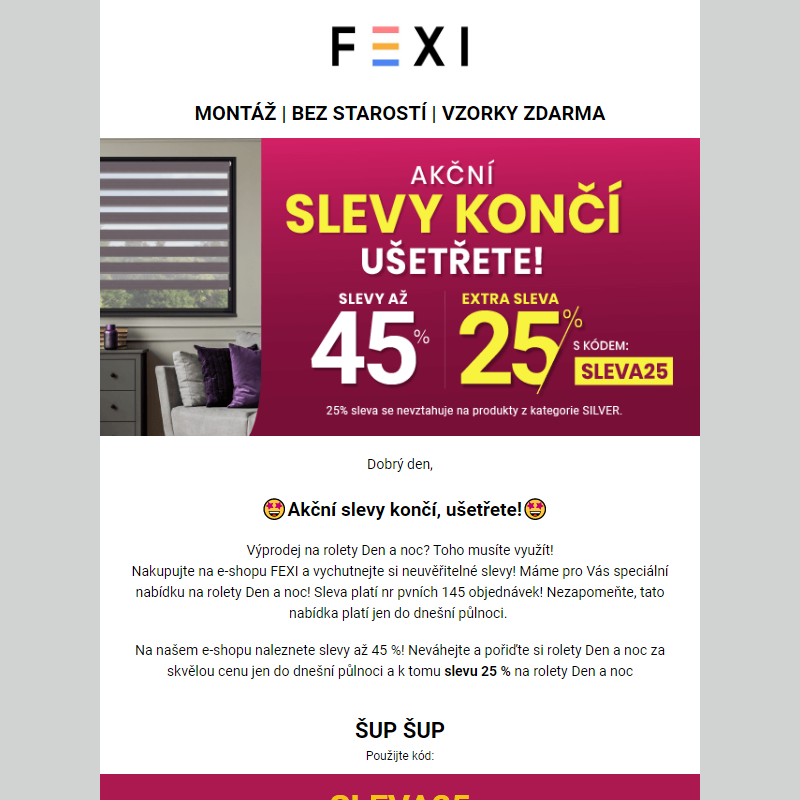 Akční slevy končí, ušetřete! _ Využijte 45 % SLEVU _ 25 % k tomu navíc s kódem SLEVA25_