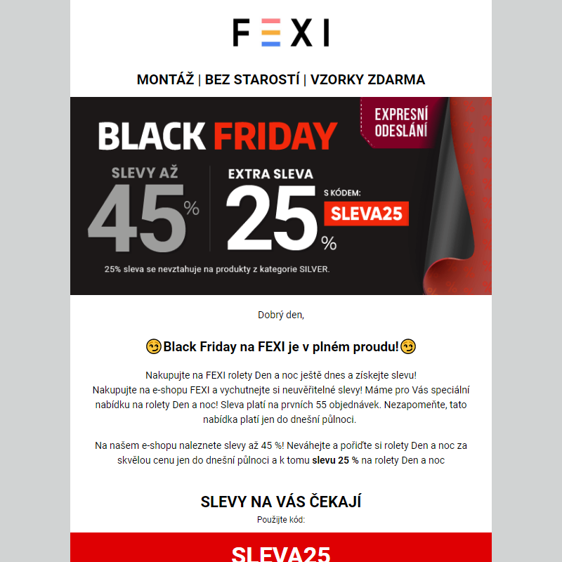 Black Friday na FEXI je v plném proudu _ Využijte 45 % SLEVU _ 25 % k tomu navíc s kódem SLEVA25_