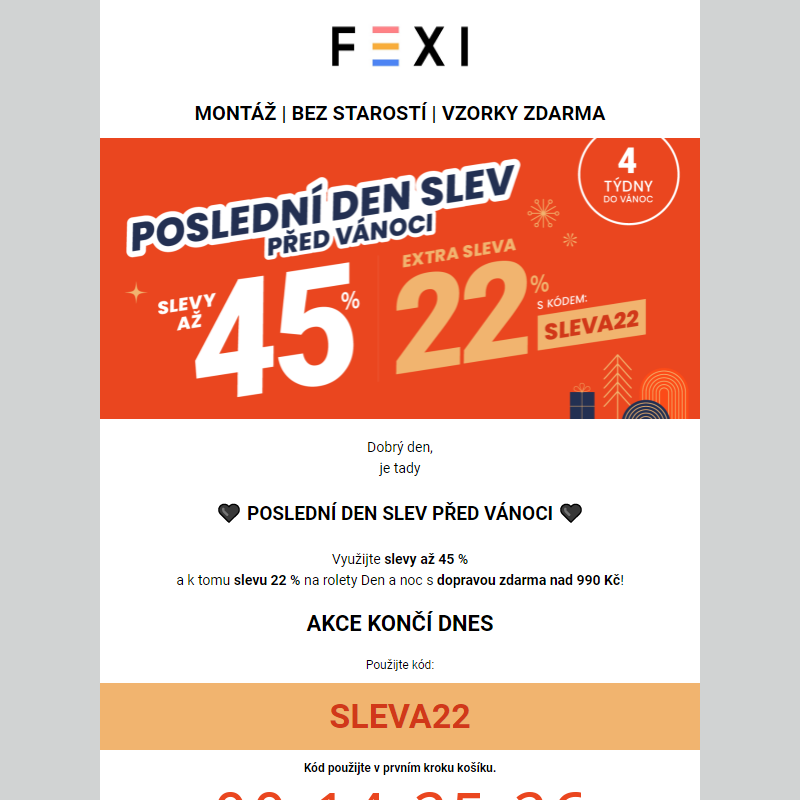 Poslední den slev před Vánoci _ 45 % a 22% SLEVA navíc s kódem SLEVA22 _ na vybrané produkty FEXI!