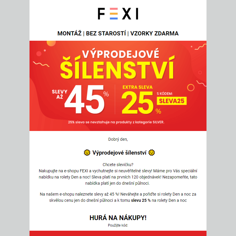 Výprodejové šílenství _ Využijte 45 % SLEVU _ 25 % k tomu navíc s kódem SLEVA25 _